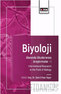 Biyoloji Alanında Uluslararası Araştırmalar I
