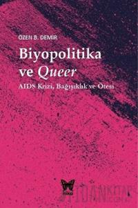 Biyopolitika ve Queer (Ciltli)