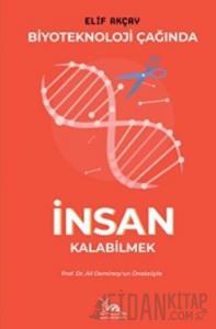 Biyoteknoloji Çağında İnsan Kalabilmek