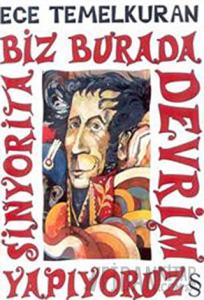 Biz Burada Devrim Yapıyoruz Sinyorita