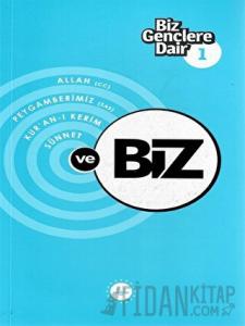 Biz Gençlere Dair 1