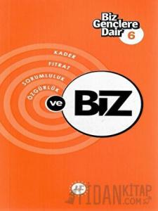 Biz Gençlere Dair 6