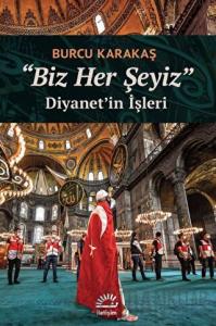 "Biz Her Şeyiz"
