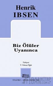 Biz Ölüler Uyanınca