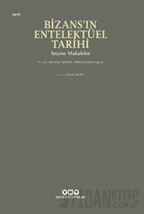 Bizans’ın Entelektüel Tarihi