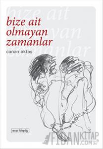 Bize Ait Olmayan Zamanlar