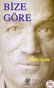 Bize Göre ve Bir Seyahatin Notları