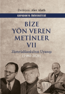 Bize Yön Veren Metinler VII – Zümrüdüanka’nın Uyanışı (1980-2020)