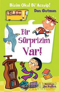 Bizim Okul Bi' Acayip - Bir Sürprizim Var (Ciltli)
