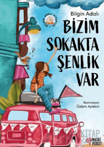 Bizim Sokakta Şenlik Var