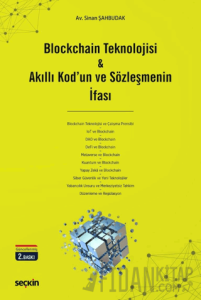 Blockchain Teknolojisi & Akıllı Kod'un ve Sözleşmenin İfası (Ciltli)
