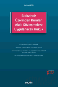Blokzincir Üzerinden Kurulan Akıllı Sözleşmelere Uygulanacak Hukuk