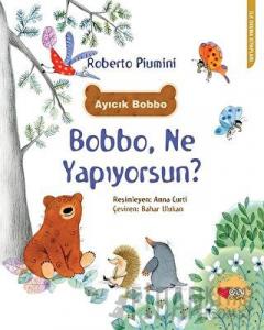 Bobbo, Ne Yapıyorsun?
