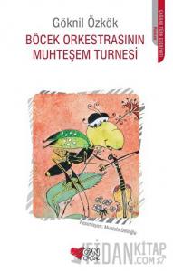 Böcek Orkestrasının Muhteşem Turnesi