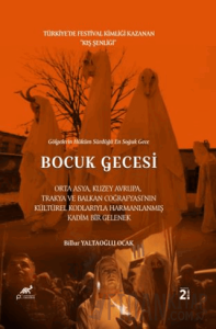 Bocuk Gecesi - Türkiye’de Festival Kimliği Kazanan Kış Şenliği (Ciltli)