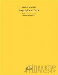 Boğaziçi'nde Tarih (50. Yıl Özel Baskı)