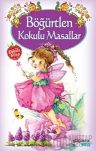 Böğürtlen Kokulu Masallar