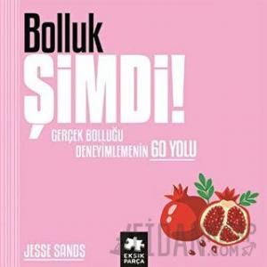 Bolluk Şimdi! (Ciltli)