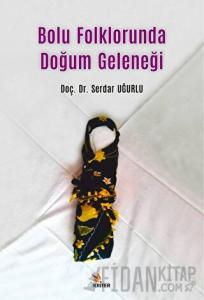 Bolu Folklorunda Doğum Geleneği