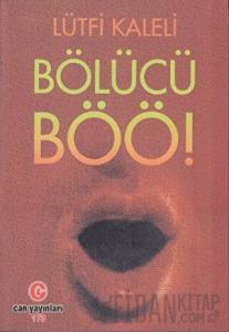Bölücü Böö!