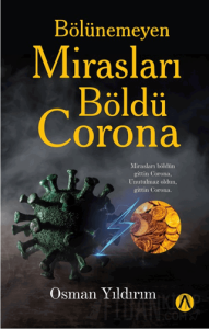 Bölünemeyen Mirasları Böldü Corona