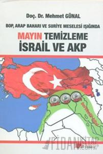 BOP, Arap Baharı ve Suriye Meselesi Işığında Mayın Temizleme İsrail ve AKP