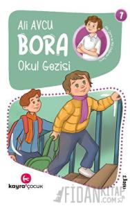 Bora - Okul Gezisi