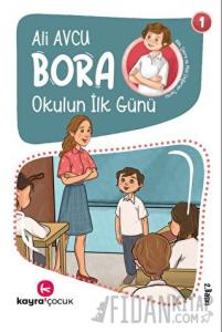 Bora - Okulun İlk Günü