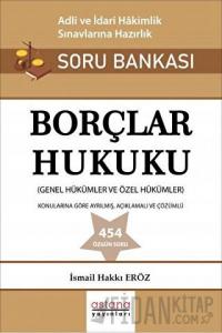 Borçlar Hukuku - Adli ve İdari Hakimlik Sınavı Soru Bankası