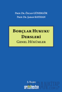 Borçlar Hukuku Dersleri (Genel Hükümler) (Ciltli)