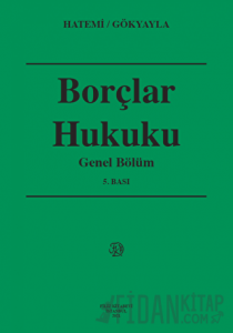 Borçlar Hukuku - Genel Bölüm