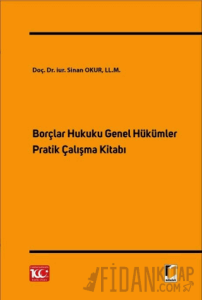 Borçlar Hukuku Genel Hükümler Pratik Çalışma Kitabı (Ciltli)