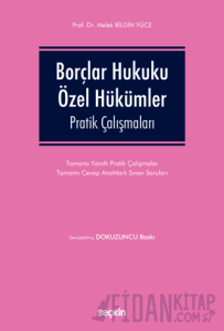 Borçlar Hukuku Özel Hükümler Pratik Çalışmaları
