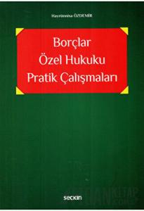 Borçlar Özel Hukuku Pratik Çalışmaları