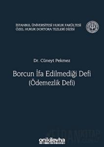 Borcun İfa Edilmediği Defi (Ödemezlik Defi) (Ciltli)