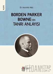 Borden Parker Bowne'un Tanrı Anlayışı