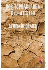 Boş Topraklarda Ölü Ateşler