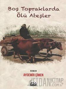 Boş Topraklarda Ölü Ateşler
