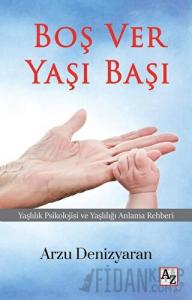 Boş Ver Yaşı Başı