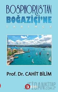 Bosphorus'tan Boğaziçi'ne - Tarihçe