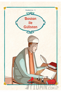Bostan ile Gülistan'dan Seçmeler