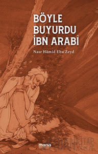 Böyle Buyurdu Ibn Arabi