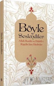 Böyle Seslendiler (Ciltli)