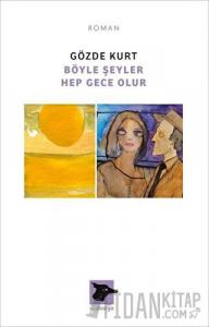 Böyle Şeyler Hep Gece Olur