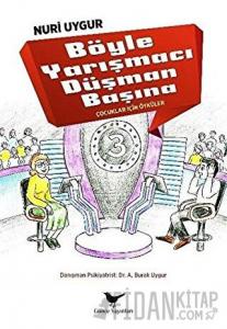 Böyle Yarışmacı Düşman Başına