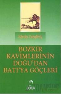 Bozkır Kavimlerinin Doğu’dan Batı’ya Göçleri