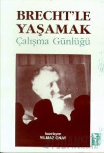 Brecht’le Yaşamak
