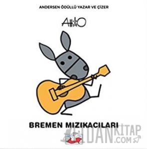 Bremen Mızıkacıları (Ciltli)