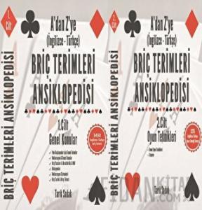 Briç Terimleri Ansiklopedisi A'dan Z' ye İngilizce Türkçe Takım (1/2 Cilt Takım) Genel Konular ve Oyun Teknikleri