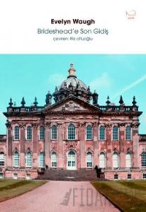 Brideshead’e Son Gidiş